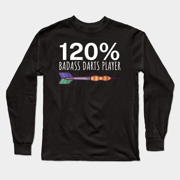 120 Badass Darts Player Long Sleeve T-Shirt by maxcode